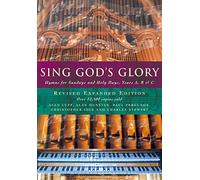 Sing God's Glory: Hymns for Sundays and Holy Days, Years A, B and C
