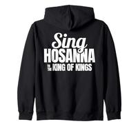 Sing Hosanna to the King Praise Worship Christian Men Women Zip Hoodie