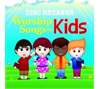 Sing Hosanna - Worship Songs For Kids