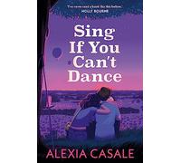 Alexia Casale – Sing If You Can't Dance – Faber & Faber