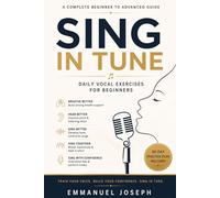 SING IN TUNE: Daily Vocal Exercises for Beginners