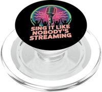 Sing It Like Nobody's Streaming - Funny Musician PopSockets PopGrip for MagSafe
