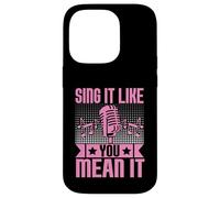 Sing It Like You Mean It Karaoke Case for iPhone 14 Pro