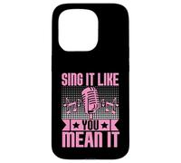 Sing It Like You Mean It Karaoke Case for iPhone 15 Pro
