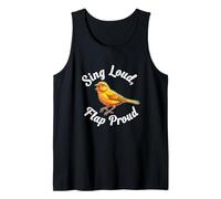 Sing Loud Flap Proud Funny Canary Lover Tank Top