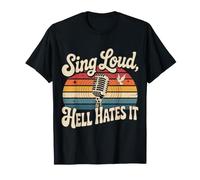 Sing Loud, Hell Hates It Worship Vocals Singer - T-Shirt
