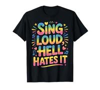 Sing Loud, Hell Hates It Worship Vocals Singer |- T-Shirt