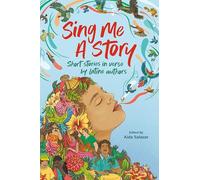 Sing Me a Story: Short Stories in Verse by Latine Authors