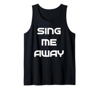 Sing Me Away Tank Top
