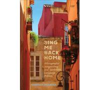 Sing Me Back Home: Ethnographic Songwriting and Sardinian Language Politics (Teaching Culture: UTP Ethnographies for the Classroom)
