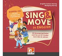 Sing & Move in English. Doppel-CD: 50 Bewegungslieder und 30 Sprechverse in englischer Sprache für alle Gelegenheiten