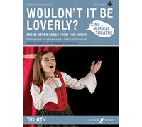 Sing Musical Theatre: Wouldn't it be Loverly? (Piano, Voice and Guitar)