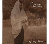 Sing My Heart by Shlomo Carlebach (2013-07-09)
