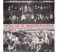 Sing Out!: Hootenanny with Pete Seeger and the Hooteneers