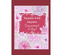 Sing Praises to God: Elegant Lined Notebook