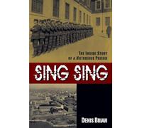 Sing Sing: The Inside Story of a Notorious Prison