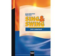 Sing & Swing - DAS Liederbuch / ALTE Ausgabe: Ausgabe Deutschland