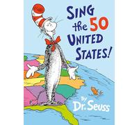 Sing the 50 United States! (Classic Seuss)