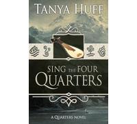 Sing the Four Quarters: A Quarters Novel