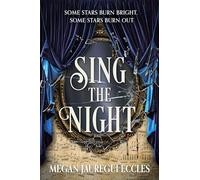 Sing the Night (Opera Magique)