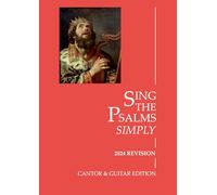 Sing the Psalms Simply (2024 Update): Cantor/Guitar Edition