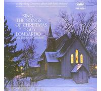 Sing the Songs of Christmas with Guy Lombardo and the Royal Canadians