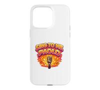 Sing To Me Paolo Case for iPhone 15 Pro Max