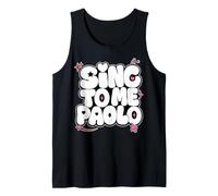 Sing to Me Paolo - Funny Meme Quote Tank Top
