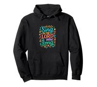 Sing To The LORD A New Song Pullover Hoodie