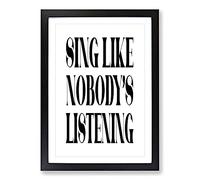 Sing Typography Framed Print | A2 Black Framed Wall Art | Ready to Hang | Modern Positive Affirmations Picture | Living Room Bedroom Lounge Office