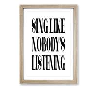 Sing Typography Framed Print | A2 Oak Framed Wall Art | Ready to Hang | Modern Positive Affirmations Picture | Living Room Bedroom Lounge Office