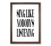 Sing Typography Framed Print | A2 Walnut Framed Wall Art | Ready to Hang | Modern Positive Affirmations Picture | Living Room Bedroom Lounge Office