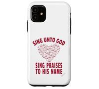 Sing Unto God Sing Praises to His Name Psalm 68:4 Scripture Case for iPhone 11