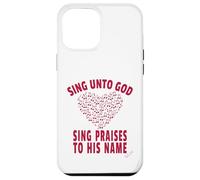 Sing Unto God Sing Praises to His Name Psalm 68:4 Scripture Case for iPhone 12 Pro Max