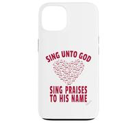 Sing Unto God Sing Praises to His Name Psalm 68:4 Scripture Case for iPhone 13