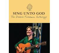 Sing Unto God: The Debbie Friedman Anthology