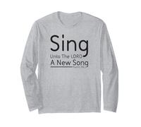 Sing Unto The Lord A New Song - Christian Text Design Long Sleeve T-Shirt