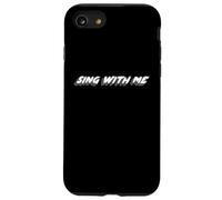 Sing With Me | 1970's song 2000's Music Quote Case for iPhone SE (2020) / 7/8