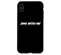 Sing With Me | 1970's song 2000's Music Quote Case for iPhone XS Max