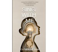 SING WITH ME: A Daughter's Redemption Journey from Shame and Silence to Song and Self