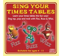 Sing Your Times Tables - Sing Your Times Tables Audio CD: Learn your tables the fun way. Updated Version