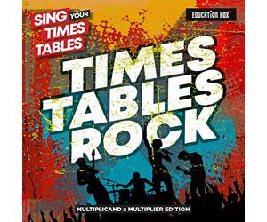 Sing Your Times Tables: Times Tables Rock (Multiplicand X Multiplier Edition)