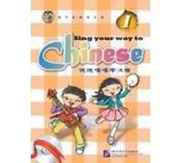 Sing Your Way to Chinese vol.1