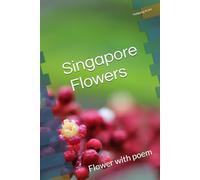 Singapore Flowers: Flower with poem