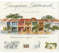 Singapore Sketchbook: An Island Observed