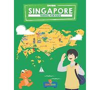 Singapore: Travel for kids: The fun way to discover Singapore: 3 (Travel Guide For Kids)