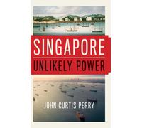 Singapore : Unlikely Power