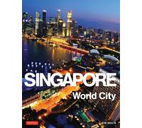Singapore: World City