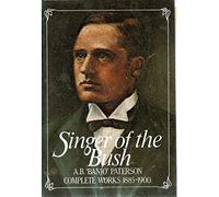 Singer of the Bush : Complete Works 1885-1900