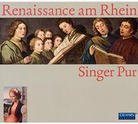 Singer Pur - SINGER PUR RHENISCH RENAISSANCE